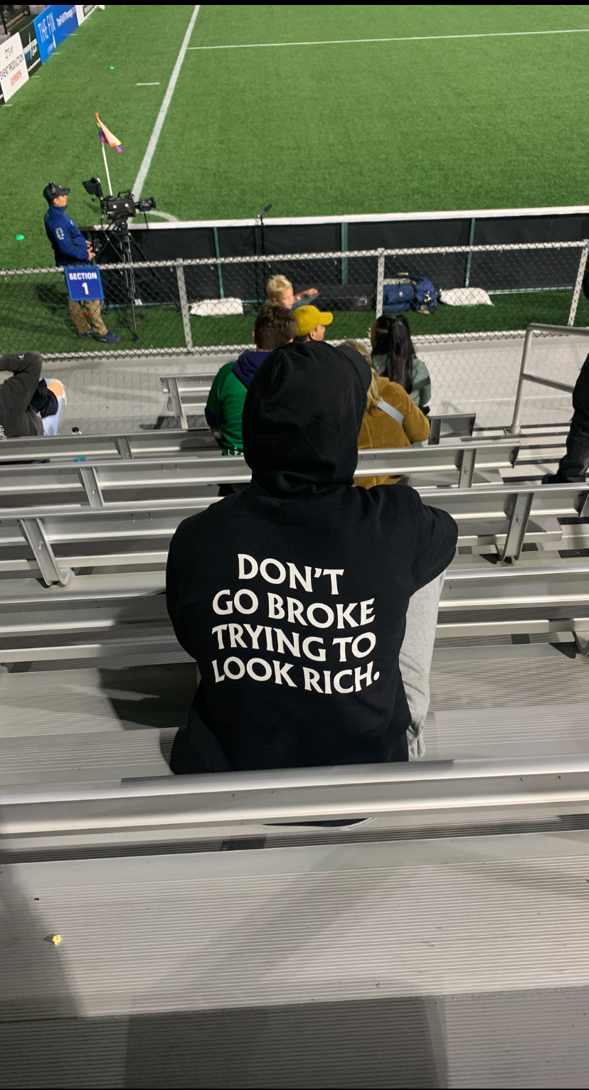 DON'T GO BROKE - BLACK HOODIE